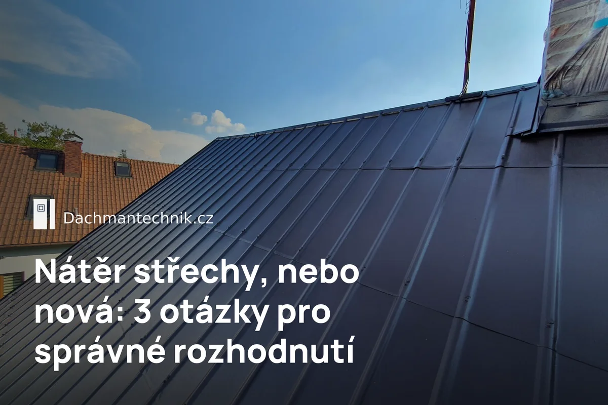 Plechová střecha rodinného domu – nátěr střechy, nebo nová